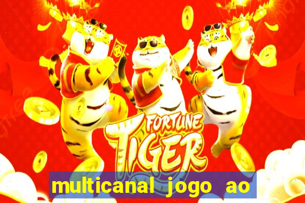 multicanal jogo ao vivo hd